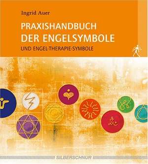 Praxishandbuch der Engelsymbole de Ingrid Auer