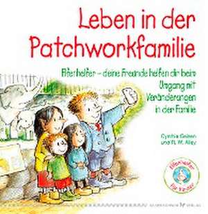 Leben in der Patchworkfamilie de Cynthia Geisen