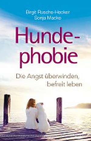 Hundephobie de Birgit Rusche-Hecker