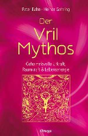 Der Vril-Mythos de Peter Bahn