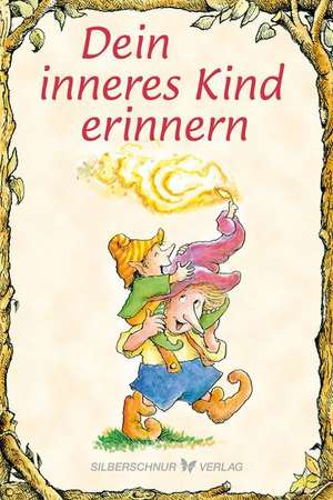 Dein inneres Kind erinnern de Christine A. Adams