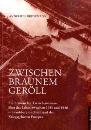 Zwischen braunem Geröll de Anneliese Brustmann