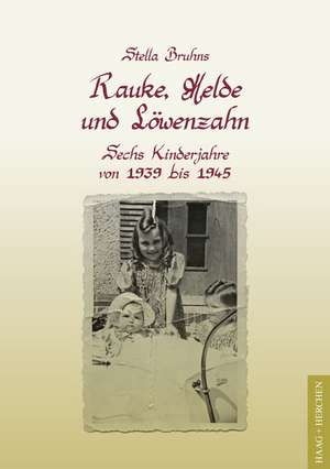 Rauke, Melde und Löwenzahn de Stella Bruhns