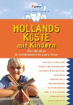 Hollands Küste mit Kindern de Monika Diepstraten