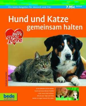 Hund und Katze gemeinsam halten de Gabriele Schneider