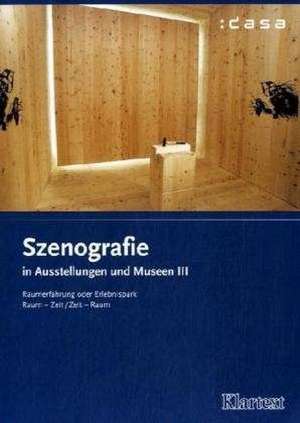 Szenografie in Ausstellungen und Museen 03 de Gerhard Kilger