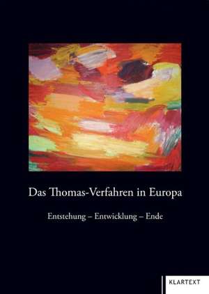 Das Thomas-Verfahren in Europa de Manfred Rasch