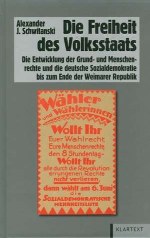 Die Freiheit des Volksstaats de Alexander J. Schwitanski