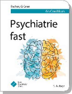 Psychiatrie fast de Tom Bschor