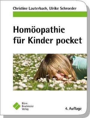 Homöopathie für Kinder pocket de Christine Lauterbach