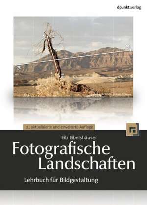 Fotografische Landschaften de Eib Eibelshäuser