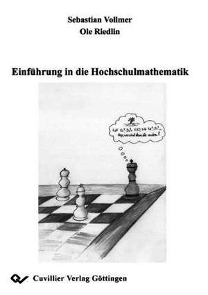 Einführung in die Hochschulmathematik de Sebastian Vollmer