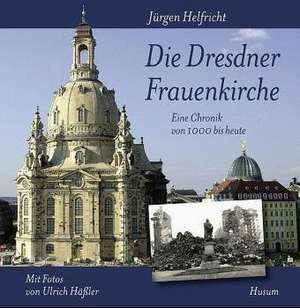 Die Dresdner Frauenkirche de Jürgen Helfricht