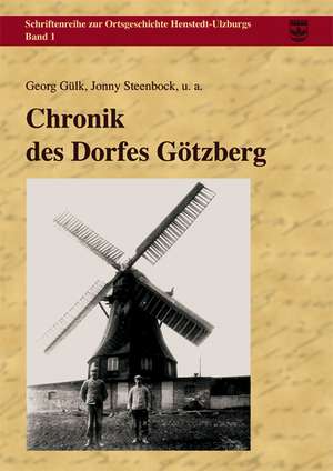 Chronik des Dorfes Götzberg de Georg Gülk