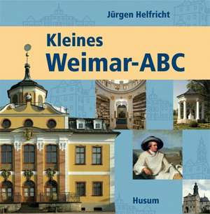 Helfricht, J: Kleines Weimar-ABC