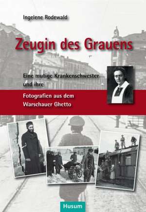 Zeugin des Grauens de Ingelene Rodewald