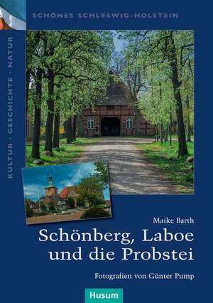 Schönberg, Laboe und die Probstei de Maike Barth