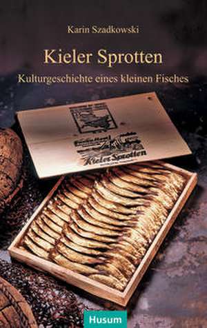 Kieler Sprotten de Karin Szadkowski