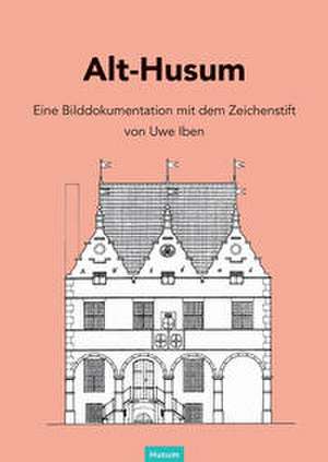 Alt-Husum de Uwe Iben