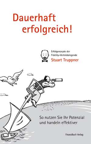 Dauerhaft erfolgreich! de Stuart Truppner