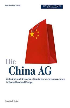 Die China AG de Hans-Joachim Fuchs