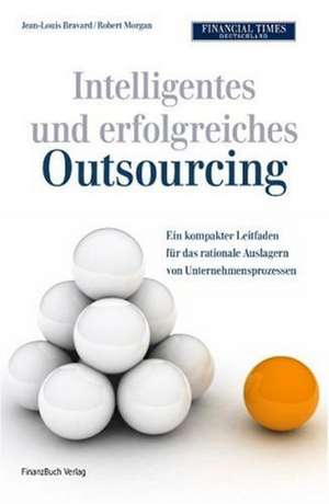 Intelligentes und erfolgreiches Outsourcing de Jean-Louis Bravard