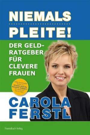 Der Geldratgeber für clevere Frauen de Carola Ferstl