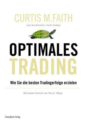 Optimales Trading de Curtis M. Faith