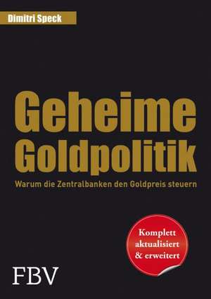 Geheime Goldpolitik de Dimitri Speck