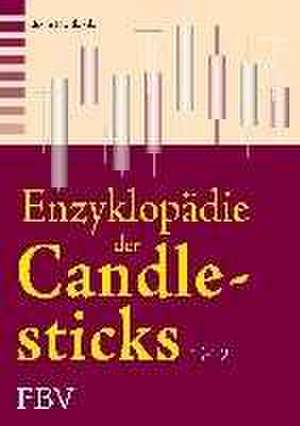 Enzyklopädie der Candlesticks - Teil 2 de Thomas N. Bulkowski