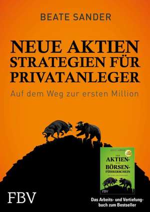 Neue Aktienstrategien für Privatanleger de Beate Sander