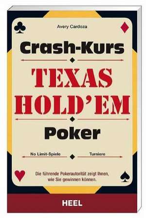 Texas Hold'em Poker de Avery Cardoza