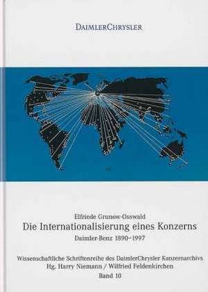 Die Internationalisierung eines Konzerns de Elfriede Grunow-Osswal