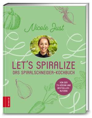 Let's Spiralize de Nicole Just