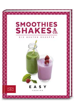 Smoothies, Shakes & Co. de Zs-Team