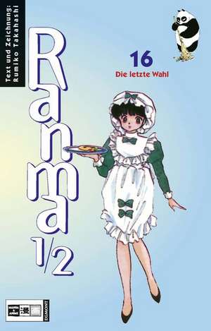 Ranma 1/2 Bd. 16. Die letzte Wahl de Rumiko Takahashi