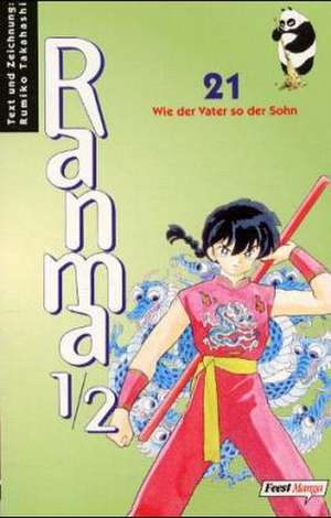 Ranma 1/2 Bd. 21. Wie der Vater so der Sohn de Rumiko Takahashi