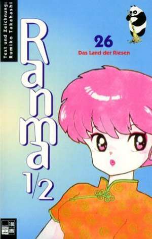 Ranma 1/2 Bd. 26. Das Land der Riesen de Rumiko Takahashi