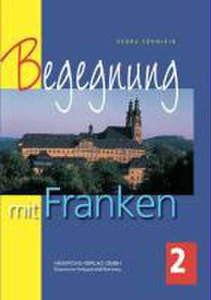 Begegnung mit Franken de Georg Söhnlein