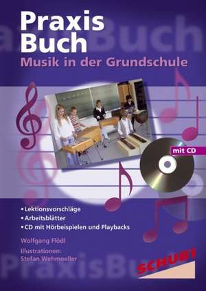 Musik in der Grundschule de Wolfgang Flödl