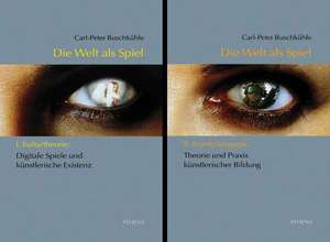 Die Welt als Spiel 1 + 2 de Carl P Buschkühle