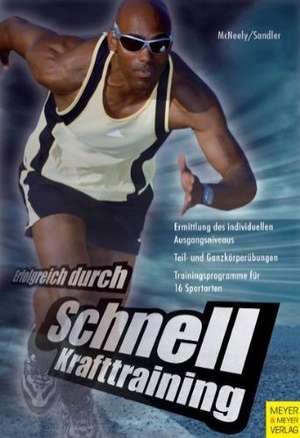 Erfolgreich durch Schnellkrafttraining de Ed McNeely