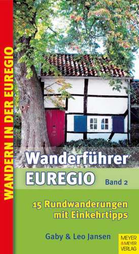 Wanderführer Euregio - Band 2 de Gaby Jansen