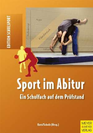 Sport im Abitur de Dietrich Kurz