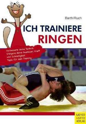 Ich trainiere Ringen de Katrin Barth