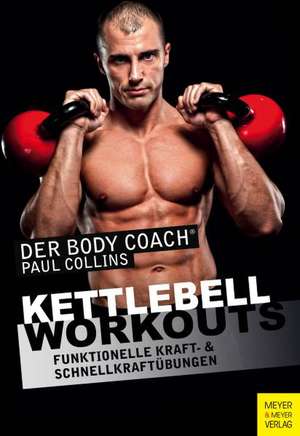 Kettlebell-Workouts de Paul Collins