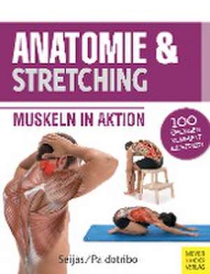 Anatomie & Stretching (Anatomie & Sport, Band 2) de Guilermo Seijas