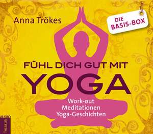 Trökes, A: Fühl dich gut mit Yoga