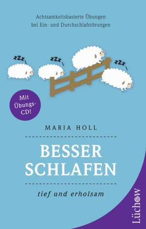 Holl, M: Besser schlafen - tief und erholsam (Mit CD)