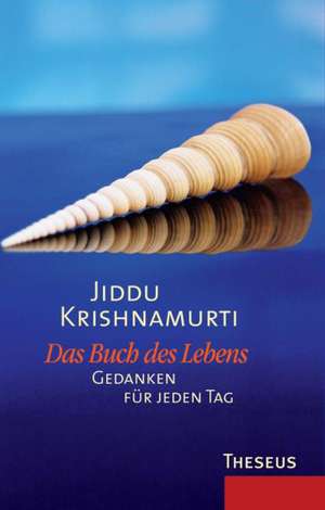 Das Buch des Lebens de Jiddu Krishnamurti